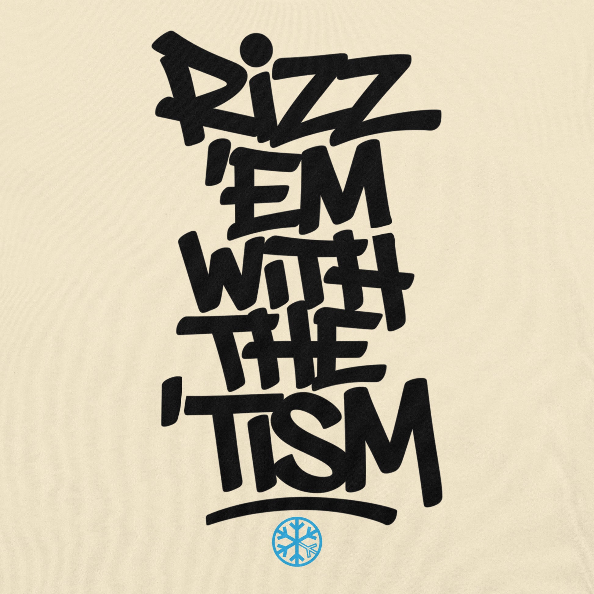 Beige-Rizz 'Em With The 'Tism Graffiti Tee from B.Different Clothing, graphic, graffiti-inspired streetwear t-shirt