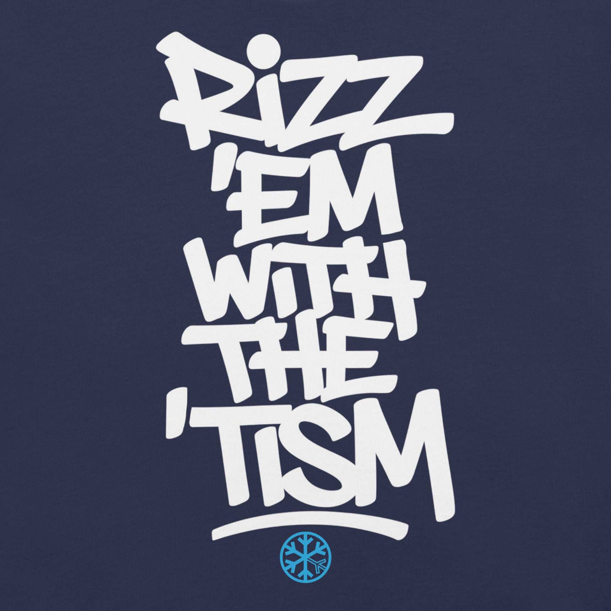 Navy-Rizz 'Em With The 'Tism Graffiti Tee from B.Different Clothing, graphic, graffiti-inspired streetwear t-shirt