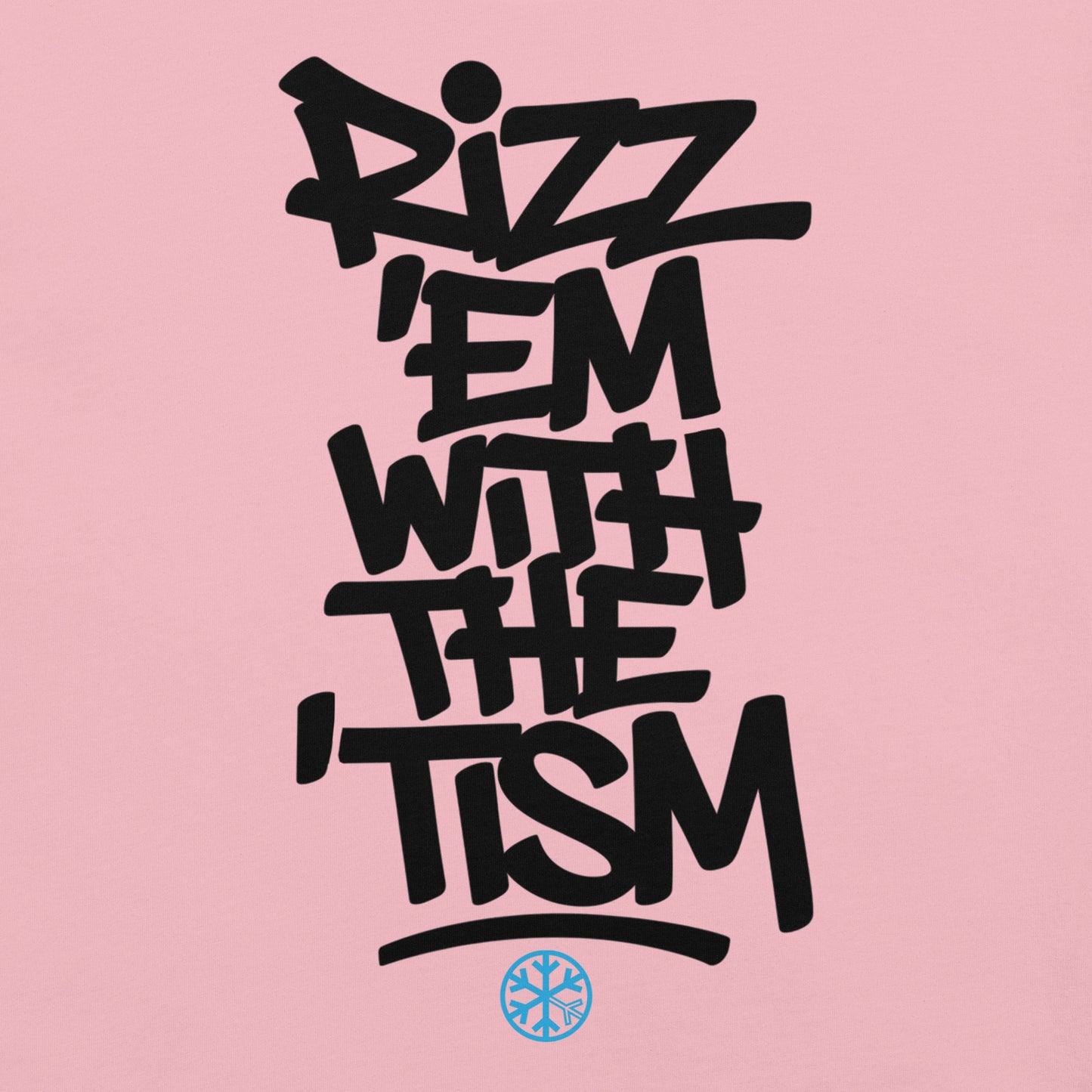 Pink-Rizz 'Em With The 'Tism Graffiti Tee from B.Different Clothing, graphic, graffiti-inspired streetwear t-shirt