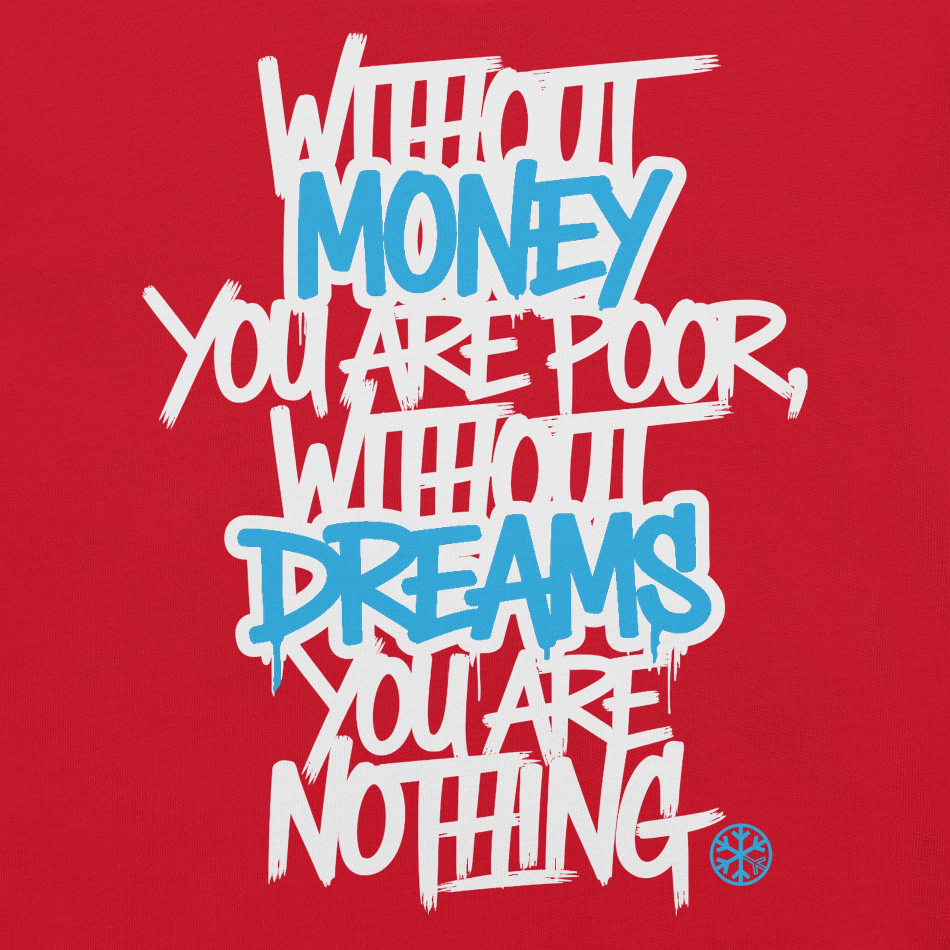 Red-Without Dreams You Are Nothing Graffiti Tee from B.Different Clothing, graphic, graffiti-inspired streetwear t-shirt