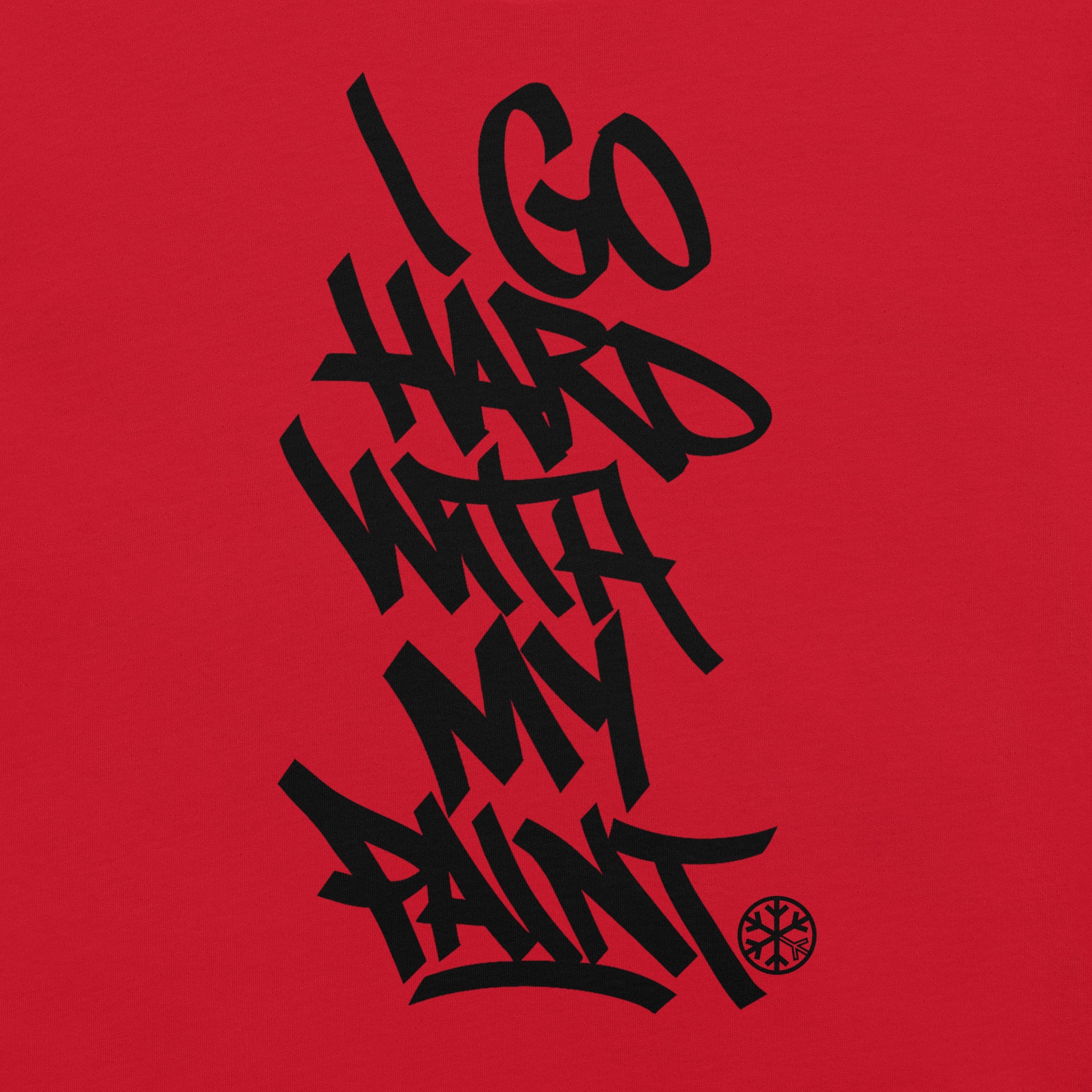 Red-I Go Hard With My Paint Graffiti Tee from B.Different Clothing, graphic, graffiti-inspired streetwear t-shirt