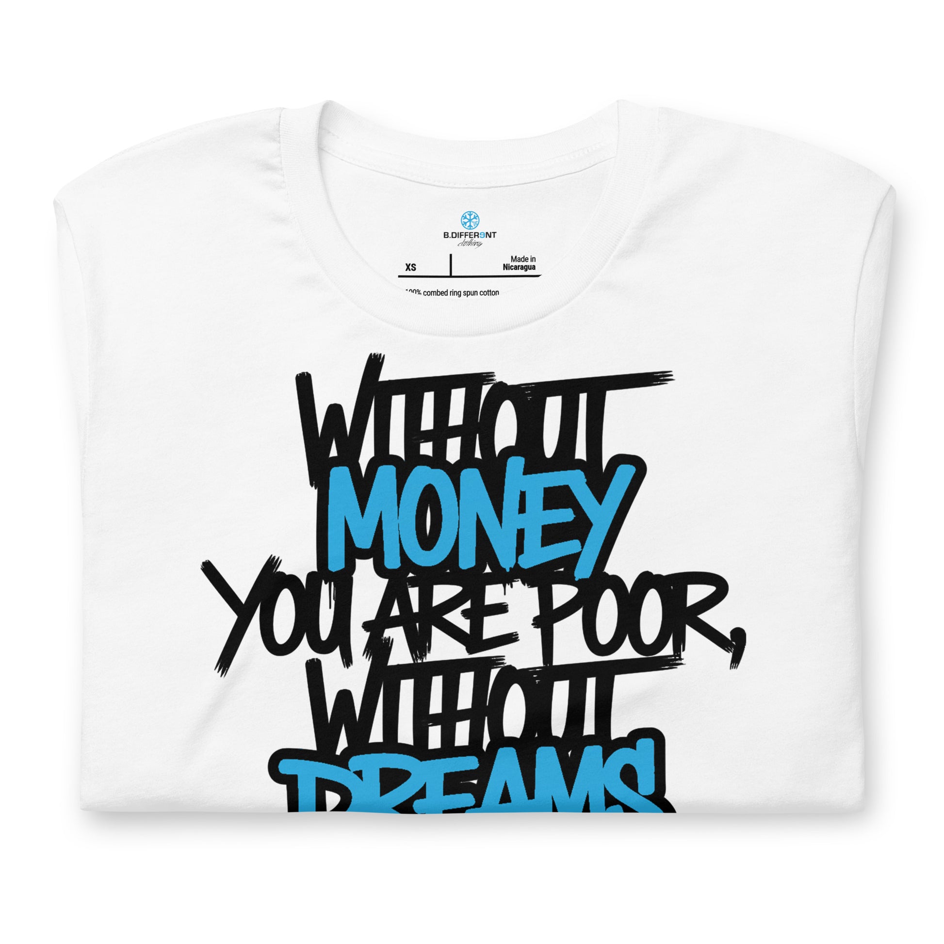 White-Without Dreams You Are Nothing Graffiti Tee from B.Different Clothing, folded, graffiti-inspired streetwear t-shirt