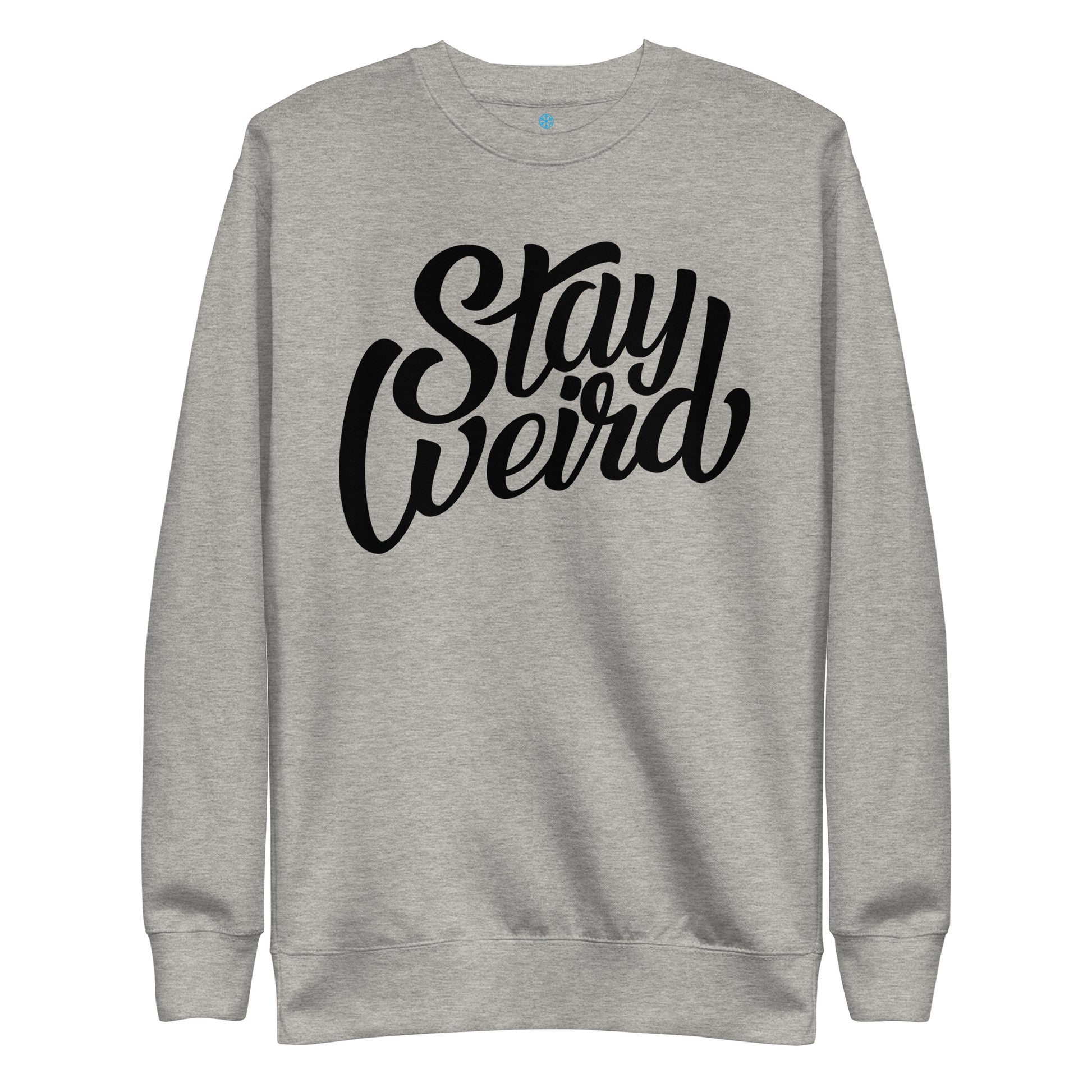 sweatshirt Stay Weird gray by B.Different Clothing independent streetwear brand inspired by street art graffiti