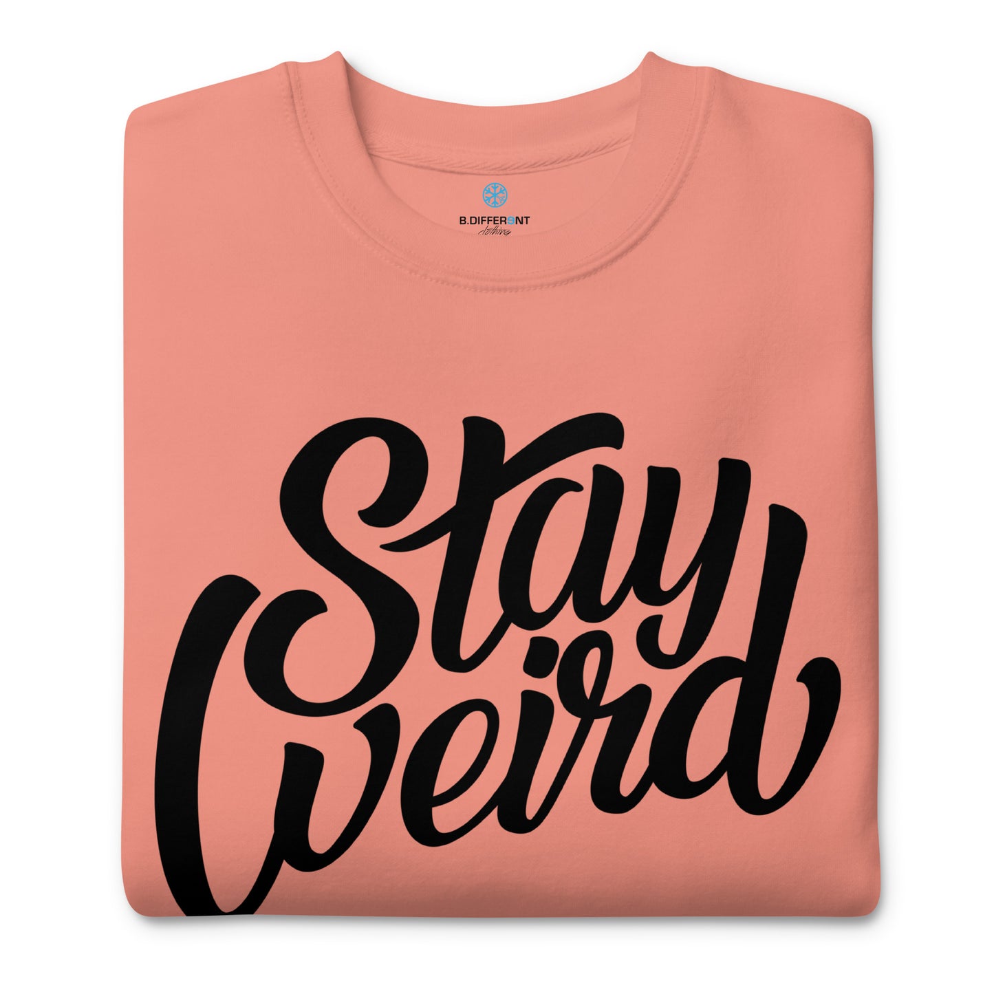 folded sweatshirt Stay Weird pink by B.Different Clothing independent streetwear brand inspired by street art graffiti