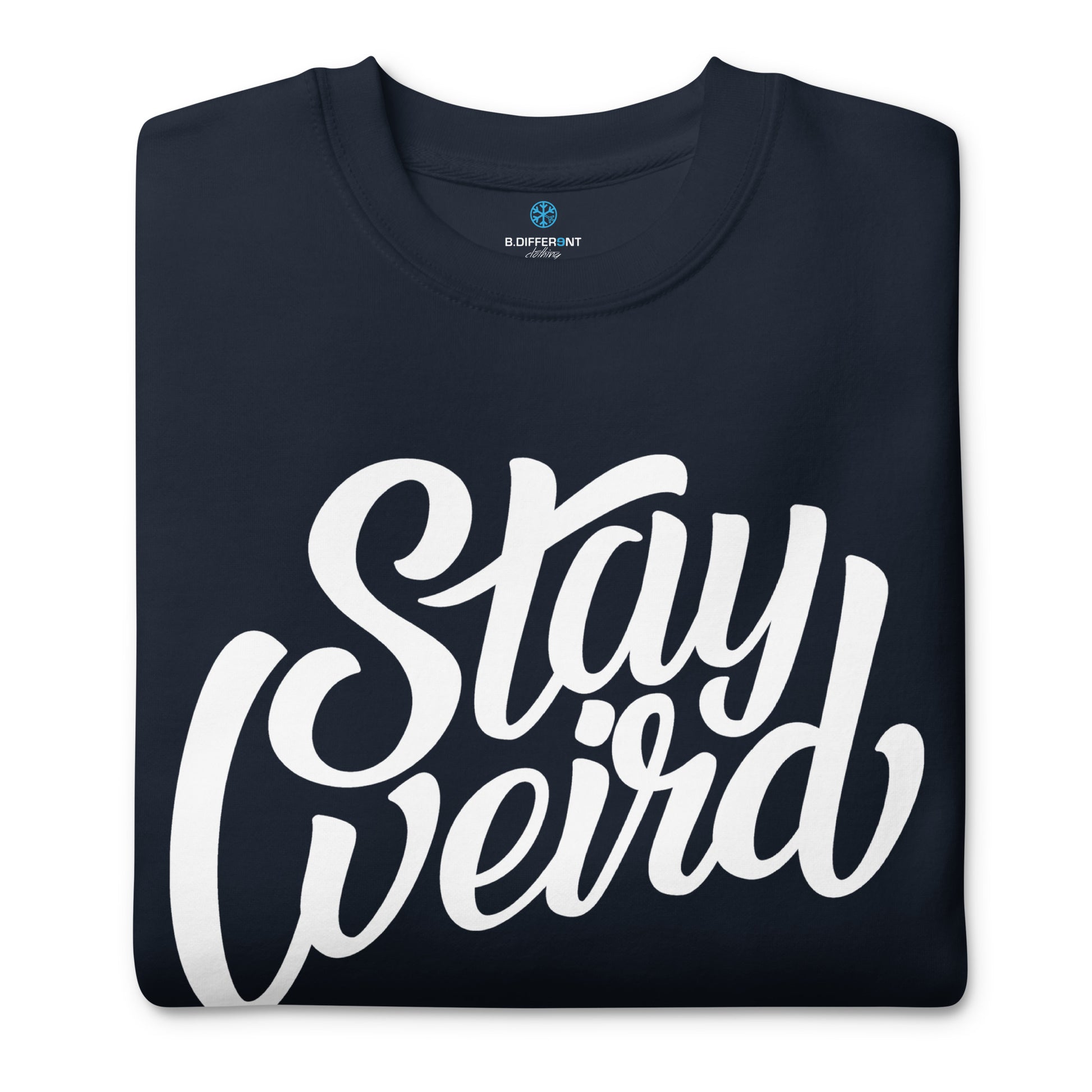 folded sweatshirt Stay Weird navy by B.Different Clothing independent streetwear brand inspired by street art graffiti