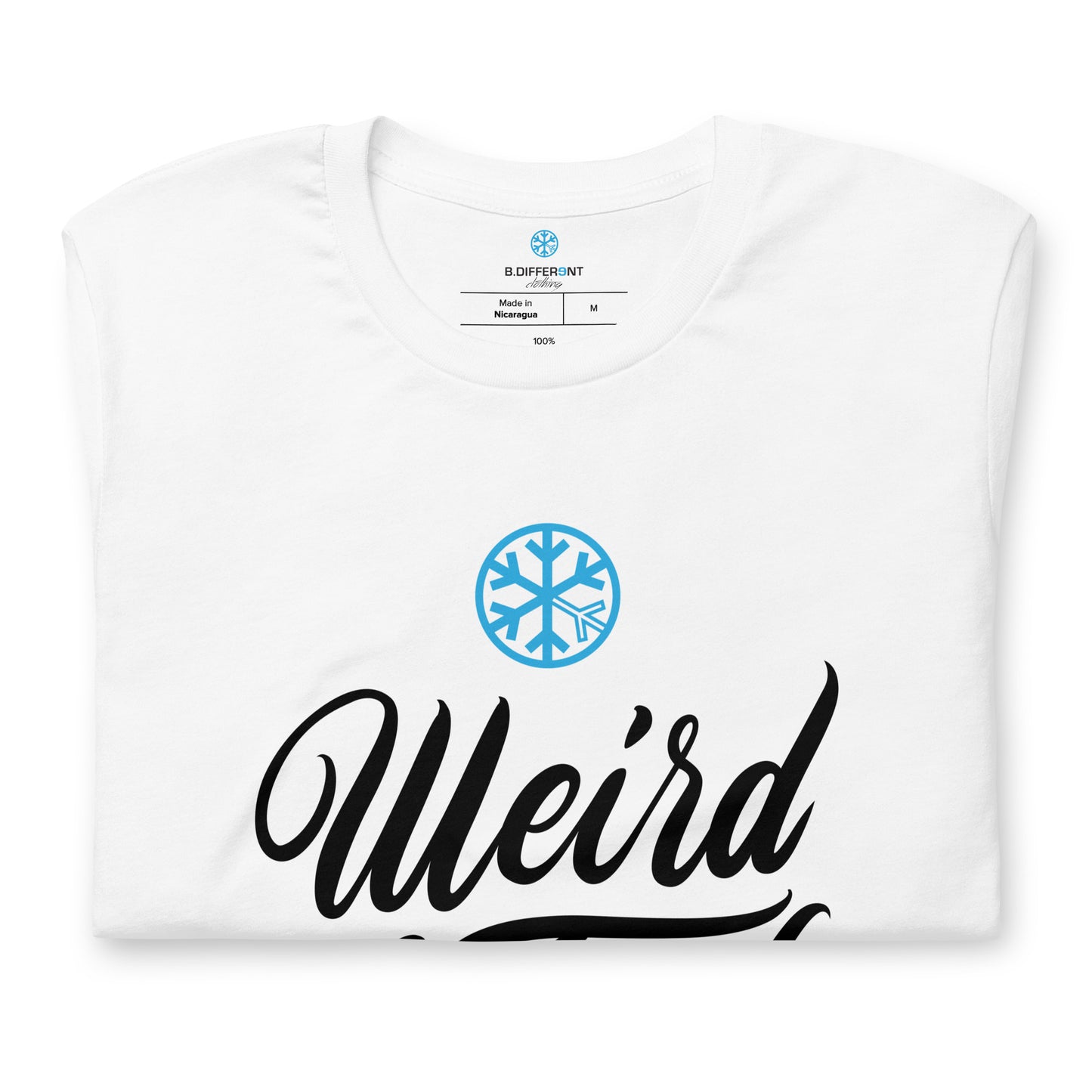Folded Weird As Fuck white tee by B.Different Clothing independent streetwear inspired by street art graffiti